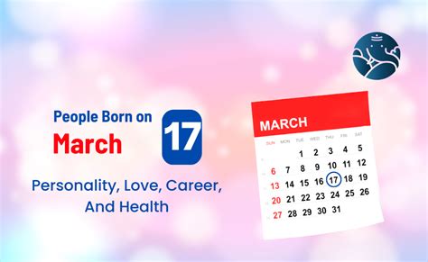 People Born on March 17 Personality, Love, Career, And Health – Bejan ...