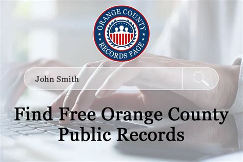 Free Orange County Records: Criminal, Court, Marital & Warrants