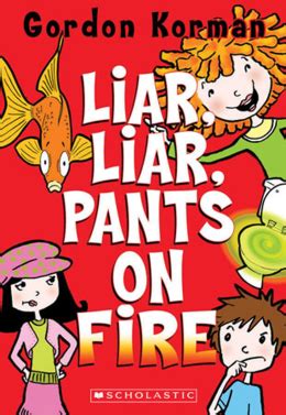 Liar, Liar, Pants on Fire | Scholastic Canada