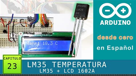 Arduino desde cero en Español - Capítulo 23 - LM35 Sensor analógico de ...