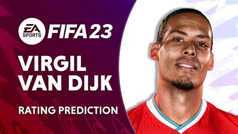 FIFA 23: Virgil Van Dijk predicted ratings | WePC