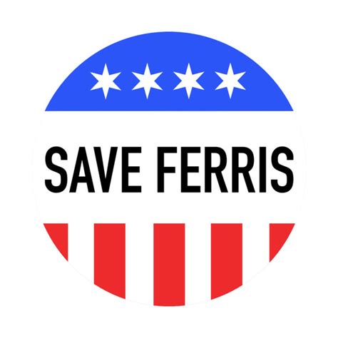 Save Ferris - Ferris Buellers Day Off - T-Shirt | TeePublic