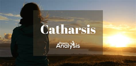 Catharsis - Definition and Examples - Poem Analysis