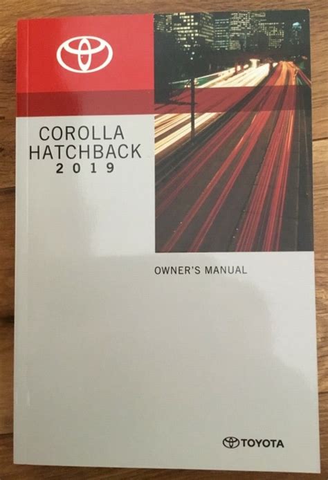 2019 Toyota Corolla Hatchback Owner’s Manual – DIY Repair Manuals