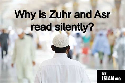 Why is Zuhr and Asr Read Silently? - My Islam