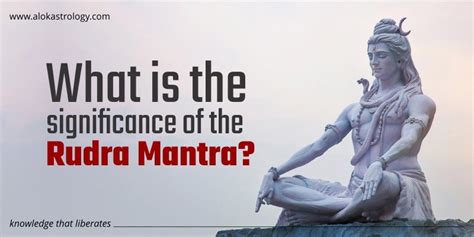 What is the significance of the Rudra Mantra? - Blog