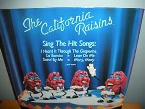 California Raisins - California Raisins Sing the Hit Songs - Amazon.com ...