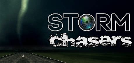 Storm Chasers – Steam Solo