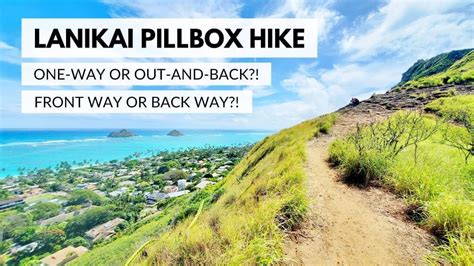 Lanikai Pillbox Hike the front way or back way + difficulty UP UP UP ...