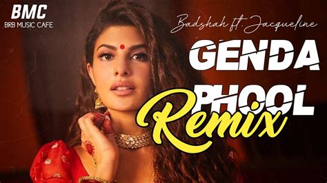 Genda Phool Remix | Badshah | Jacqueline Fernandez | Payal Dev | - YouTube