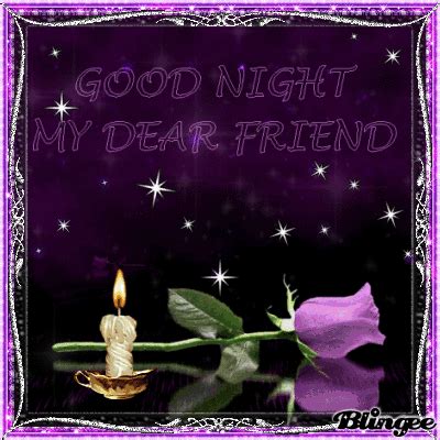 Good Night My Dear Friend Picture #132386647 | Blingee.com