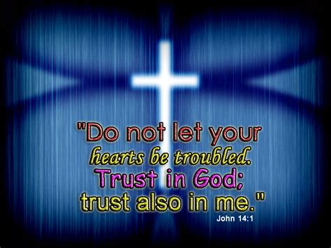 John 14:1 - Do Not Let Your Heart Be Troubled Wallpaper - Christian ...