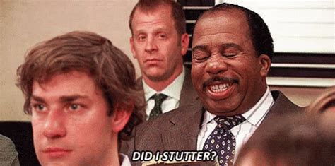 Did I Stutter - Stanley GIF - The Office Stanley Did I Stutter ...