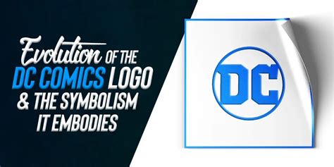 Evolution of The DC Comics Logo and The Symbolism It Embodies