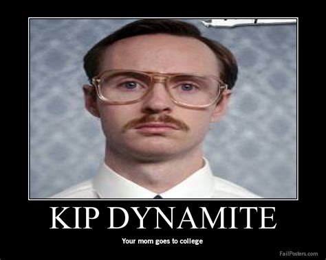 Kip From Napoleon Dynamite Quotes. QuotesGram