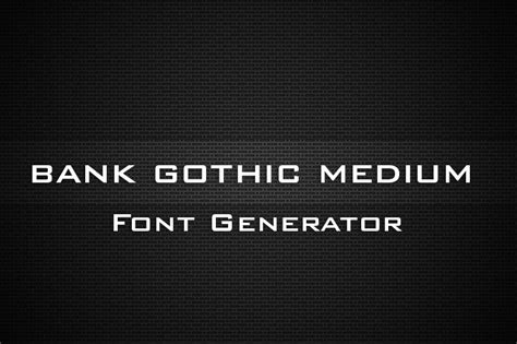 Bank Gothic Medium Font Generator - Fonts Pool