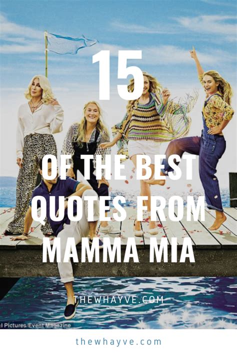 15 of the best quotes from the ‘Mamma Mia’ films. – The Whayve | Mamma ...