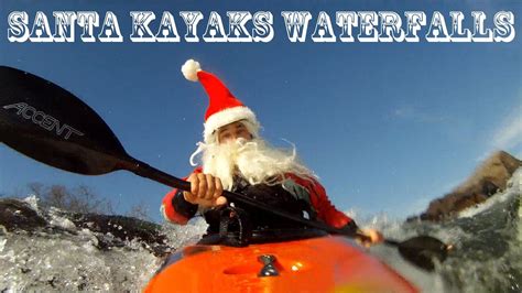 Santa Claus Kayaks Great Falls - Accent Paddles Wishes Everyone A Happy ...