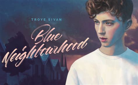 Album Review: "Blue Neighbourhood" by Troye Sivan - KRUI Radio