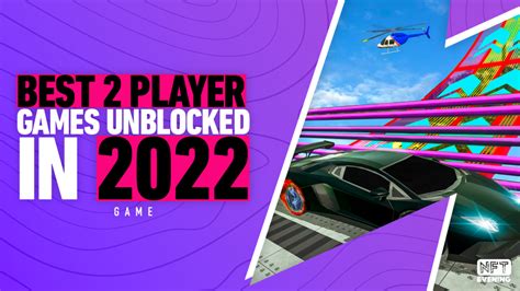 Best 2 Player Games Unblocked in 2022