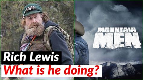 Rich Lewis Returning to Mountain Men? Where is he now? - YouTube