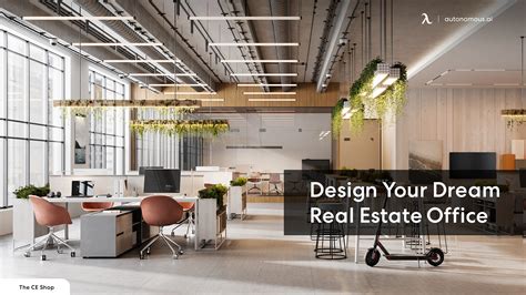 Revamp Your Real Estate Office Design: Creative Ideas and Tips