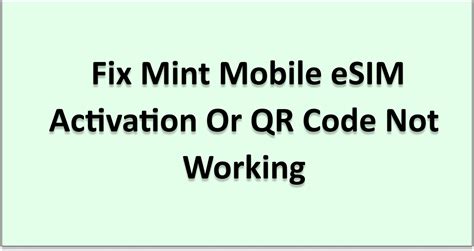 How To Fix Mint Mobile ESIM Activation Or QR Code Not Working ...