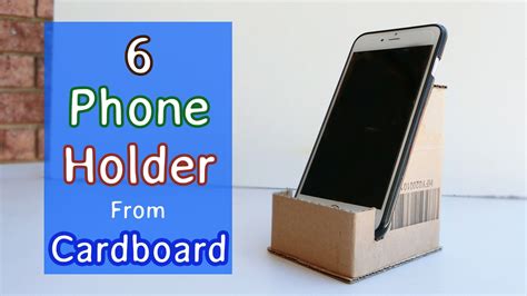 6 Phone Holder made from cardboard | Crafts ideas you will love - YouTube