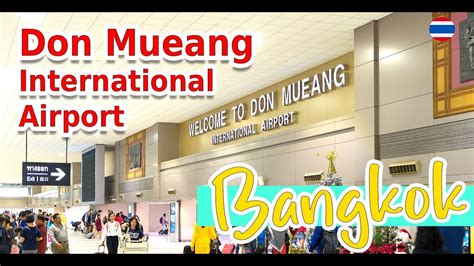 【Bangkok Travel】Don Mueang International Airport (DMK) 2023 | Terminal ...