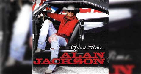 Alan Jackson's "Good Time" Will Make You Want To Have Fun!