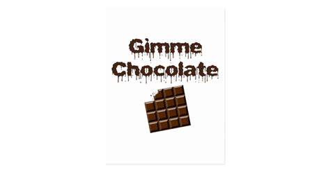 Gimme Chocolate Postcard | Zazzle