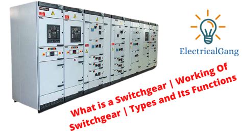 What is a Switchgear | Working Of Switchgear | Types and Its Functions