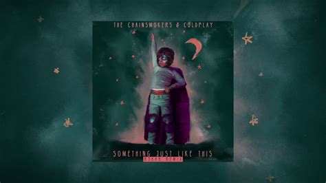 The Chainsmokers & Coldplay - Something Just Like This (R3hab Remix ...