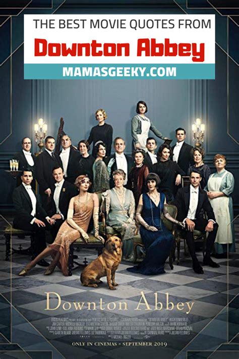 Downton Abbey Movie Quotes - Available On Blu-ray Now!