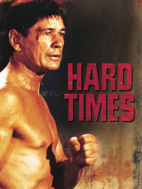 Hard Times - Movie Reviews and Movie Ratings - TV Guide