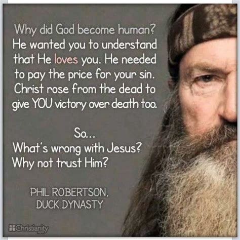 Phil Robertson Inspirational Quotes. QuotesGram