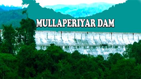 Mullaperiyar Dam TrampTraveller