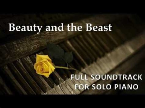 The entire soundtrack of Beauty and the Beast for solo piano, all in ...