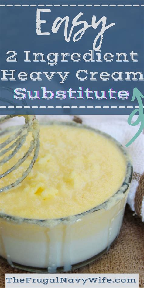 Easy 2 Ingredient Heavy Cream Substitute - The Frugal Navy Wife