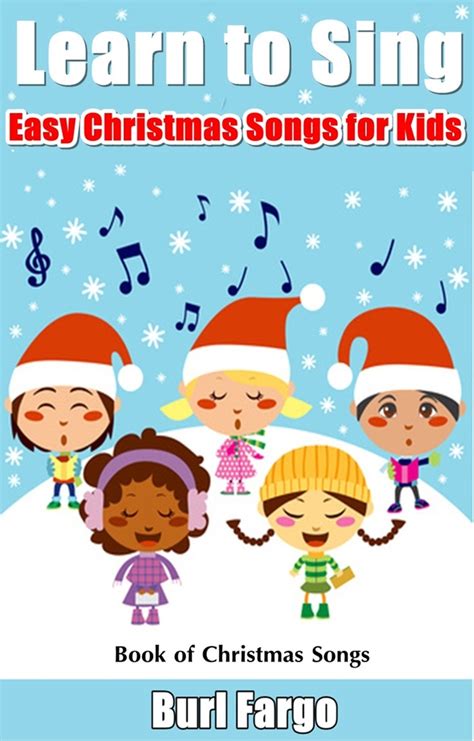 Read Learn to Sing: Easy Christmas Songs for Kids Online by Burl Fargo ...