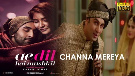 Channa mereya (Full Song) With Lyrics [HD] |Arijit Singh | Ranbir ...