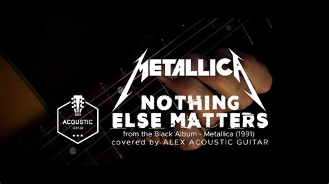 Nothing else matters [Metallica] - Acoustic guitar cover by Alex - YouTube