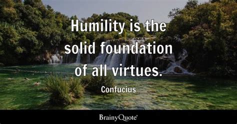 Humility Quotes - BrainyQuote