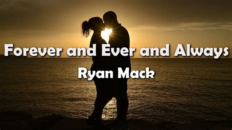 Ryan Mack - Forever and Ever and Always (Lyrics) - YouTube