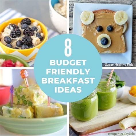 Budget Friendly Breakfast: 8 Ideas - Super Healthy Kids