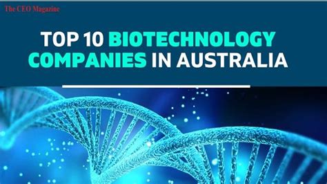 Top 10 Biotechnology Companies In Australia