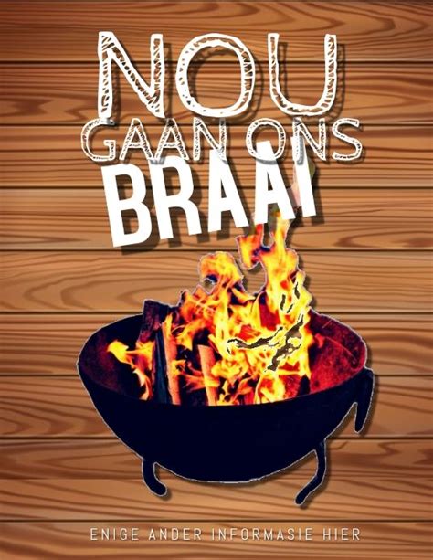 Nou Gaan ons Braai Template | Poster template, Birthday cake write name ...