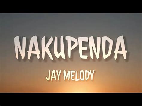 Jay Melody - Nakupenda (Official Lyrics Video) - YouTube