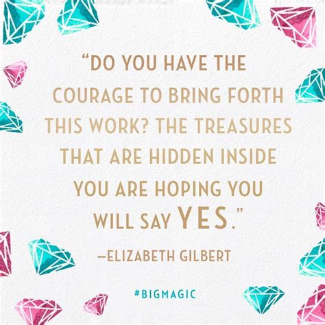 Quotes From Elizabeth Gilbert's Big Magic | POPSUGAR Smart Living Photo 8