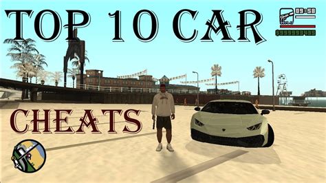 TOP 10 CAR CHEATS - GTA San Andreas - YouTube